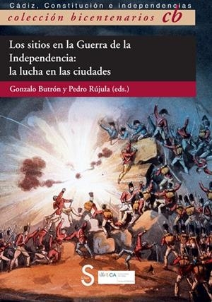 SITIOS EN LA GUERRA DE LA INDEPENDENCIA, LOS | 9788477377313 | RÚJULA LÓPEZ, PEDRO