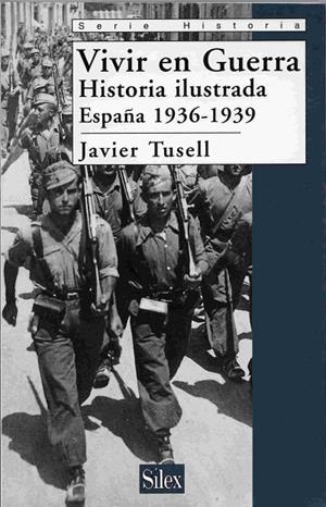 VIVIR EN GUERRA | 9788477371274 | TUSELL, JAVIER
