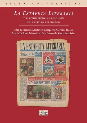 ESTAFETA LITERARIA Y SU CONTRIBUCION A LA DIFUSION DE LA CULTURA | 9788477372929 | GONZÁLEZ ARIZA, FERNANDO
