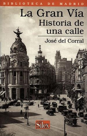 GRAN VIA, LA | 9788477371144 | DEL CORRAL, JOSE