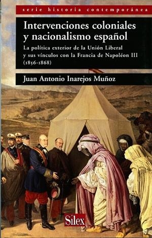 INTERVENCIONES COLONIALES Y NACIONALISMO ESPAÑOL | 9788477372462 | INAREJOS MUNOZ, JUAN ANTONIO