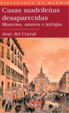 CASAS MADRILEÑAS DESAPARECIDAS | 9788477371335 | DEL CORRAL, JOSE