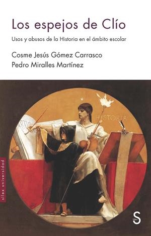 ESPEJOS DE CLÍO, LOS | 9788477376507 | GÓMEZ CARRASCO, COSME JESÚS