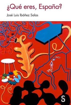QUÉ ERES ESPAÑA? | 9788477378938 | IBÁNEZ SALAS, JOSÉ LUIS