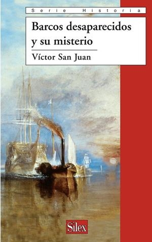 BARCOS DESAPARECIDOS Y SU MISTERIO | 9788477375982 | SAN JUAN, VÍCTOR