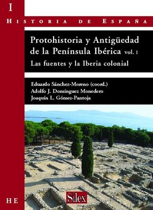 PROTOHISTORIA Y ANTIGÜEDAD DE LA PENÍNSULA IBÉRICA VOL. 1 | 9788477371816 | SANCHEZ MORENO, EDUARDO