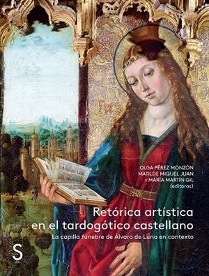 RETÓRICA ARTÍSTICA EN EL TARDOGÓTICO CASTELLANO | 9788477379614 | PÉREZ MONZÓN, OLGA