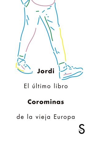 ÚLTIMO LIBRO DE LA VIEJA EUROPA, EL | 9788477375289 | COROMINAS I JULIÁN, JORDI
