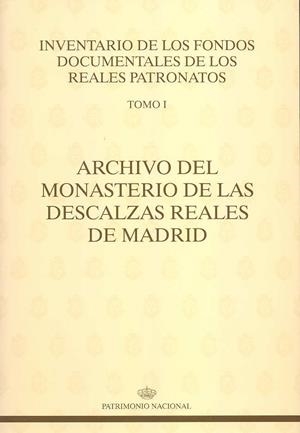 ARCHIVO DEL MONASTERIO DE LAS DESCALZAS REALES DE MADRID | 9788471203687 | GARCÍA-FRÍAS CHECA, CARMEN