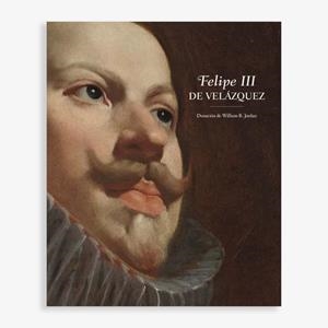 FELIPE III DE VELÁZQUEZ | 9788484803669