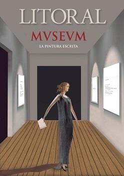 REVISTA LITORAL 258 : MUSEUM LA PINTURA ESCRITA | 8432064619430