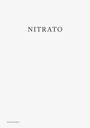 XAVIER RIBAS. NITRATO | 9788492505531 | DEL CASTILLO-OLIVARES SANTOS, PEDRO