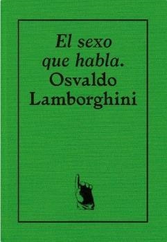OSVALDO LAMBORGHINI. EL SEXO QUE HABLA | 9788492505746 | AIRA, CÉSAR