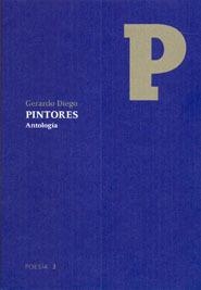 PINTORES ANTOLOGIA | 9788494024900 | DIEGO, GERARDO