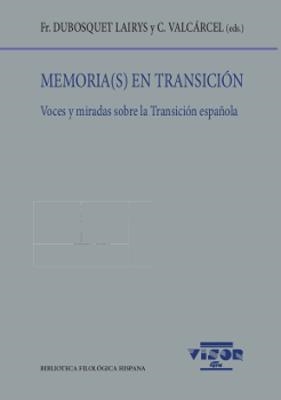 MEMORIA(S) EN TRANSICIÓN | 9788498952056 | DUBOSQUET LAIRYS, FR / VALCARCEL, C.