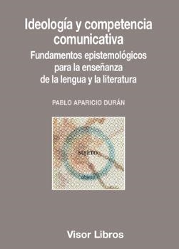 IDEOLOGÍA Y COMPETENCIA COMUNICATIVA | 9788498956719 | APARICIO DURÁN, PABLO