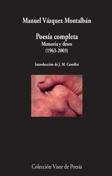 POESÍA COMPLETA (MANUEL VÁZQUEZ MONTALBÁN) | 9788498953282 | VÁZQUEZ MONTALBÁN, MANUEL