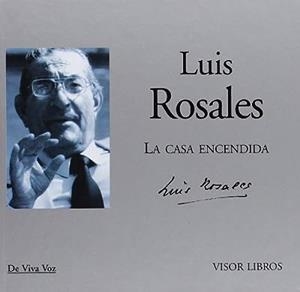 LUIS ROSALES, LA CASA ENCENDIDA | 9788498950519 | ROSALES, L.
