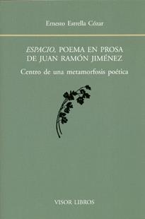 ESPACIO, POEMA EN PROSA DE JUAN RAMÓN JIMÉNEZ | 9788498951394 | ESTRELLA COZAR, ERNESTO