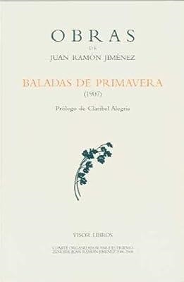 OBRA COMPLETA DE JUAN RAMÓN JIMÉNEZ, BALADAS DE PRIMAVERA (1907) | 9788498950137 | JIMÉNEZ, JUAN RAMÓN
