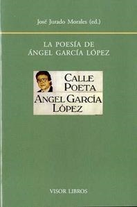 POESIA DE ANGEL GARCIA LOPEZ | 9788498951325 | JURADO MORALES, J.