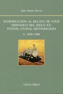 INTRODUCCION AL RELATO VOL. 1 DE VIAJE HISPANICO DEL SIGLO XX | 9788498951363 | PEÑATE RIVERO, J.