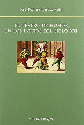 TEATRO DE HUMOR EN LOS INICIOS DEL SIGLO XXI, EL | 9788498951196 | ROMERA CASTILLO, JOSE