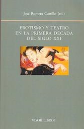 EROTISMO Y TEATRO EN LA PRIMERA DECADA | 9788498951332 | ROMERA CASTILLO, JOSE