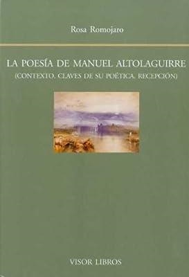 POESIA DE MANUEL ALTOLAGUIRRE, LA | 9788475226880 | ROMOJARO, R.