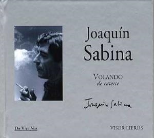 VOLANDO DE CATORCE + CD | 9788475228952 | SABINA, JOAQUÍN