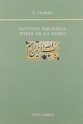 ANTONIO MACHADO, POETA DE LO NIMIO | 9788475228792 | VILA-BELDA, R.