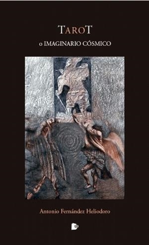 TAROT O IMAGINARIO COSMICO | 9788494530340 | FERNANDEZ HELIODORO, A.
