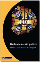 DESFONDAMIENTO POETICO | 9788492497270 | BLANCO RODRIGUEZ, MARIA LIDIA