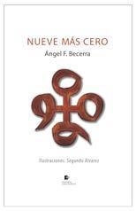 NUEVE MÁS CERO | 9788494593109 | BECERRA BARRAGÁN, ÁNGEL FRANCISCO
