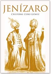 JENIZARO | 9788492497669 | COBO GOMEZ, CRISTOBAL