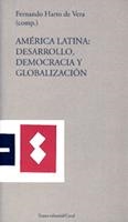 AMÉRICA LATINA: DESARROLLO, DEMOCRACIA Y GLOBALIZACIÓN | 9788489239197 | HARTO DE VERA, F.