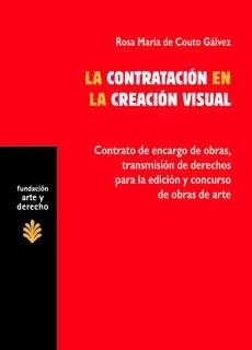 CONTRATACION EN LA CREACION VISUAL, LA | 9788489239920 | DE COUTO GÁLVEZ, ROSA MARÍA