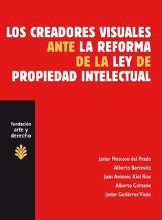 CREADORES VISUALES ANTE LA REFORMA DE LA LEY DE PROPIEDAD INTELECTUAL | 9788489239807 | MOSCOSO DEL PRADO, JAVIER