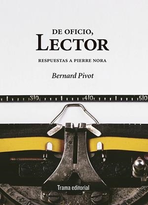 DE OFICIO, LECTOR | 9788494380099 | PIVOT, BERNARD