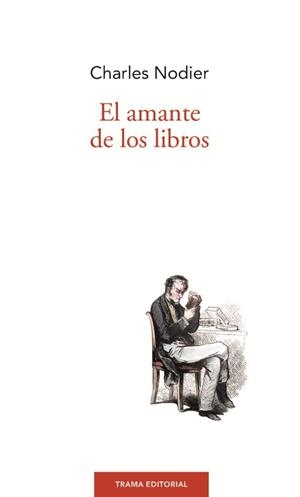 AMANTE DE LOS LIBROS, EL | 9788494380013 | NODIER, CHARLES