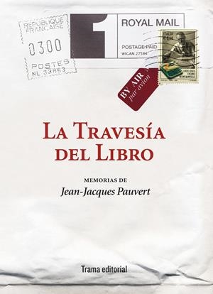 TRAVESÍA DEL LIBRO, LA | 9788492755448 | JEAN-JACQUES PAUVERT