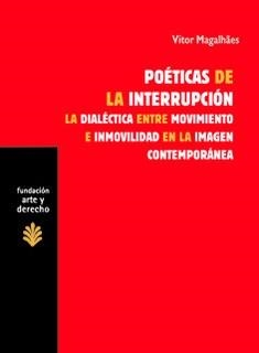 POÉTICAS DE LA INTERRUPCIÓN | 9788489239852 | MAGALHAES, VÍTOR