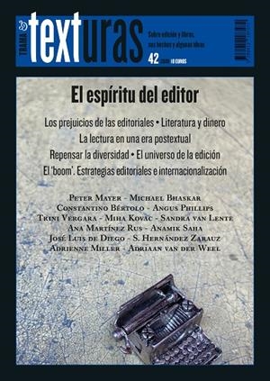 TEXTURAS 42: EL ESPÍRITU DEL EDITOR | 9788412187472 | VARIOS AUTORES