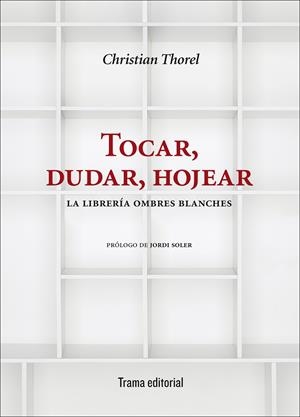 TOCAR, DUDAR, HOJEAR | 9788494569272 | THOREL, CHRISTIAN