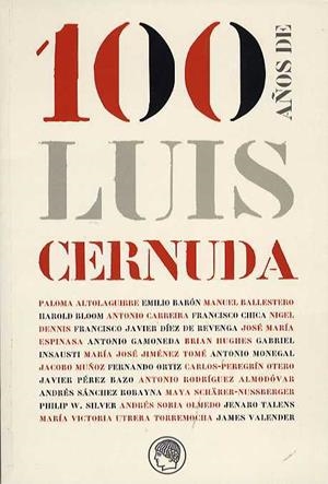 100 AÑOS DE LUIS CERNUDA | 9788495078360
