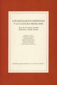 REFUGIADOS ESPAÑOLES Y LA CULTURA MEXICANA, LOS | 9788495078094
