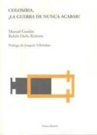 COLOMBIA LA GUERRA DE NUNCA ACABAR? | 9788489239487 | GUEDÁN MENÉNDEZ, MANUEL