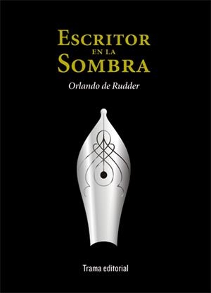 ESCRITOR EN LA SOMBRA | 9788489239975 | DE RUDDER, ORLANDO