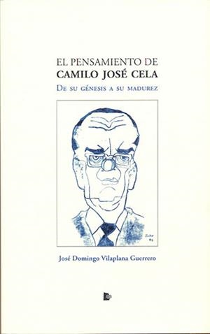 PENSAMIENTO DE CAMILO JOSÉ CELA, EL | 9788494950582 | VILAPLANA GUERRERO, JOSÉ DOMINGO
