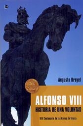 ALFONSO VIII HISTORIA DE UNA VOLUNTAD | 9788492497904 | BRUYEL, AUGUSTO